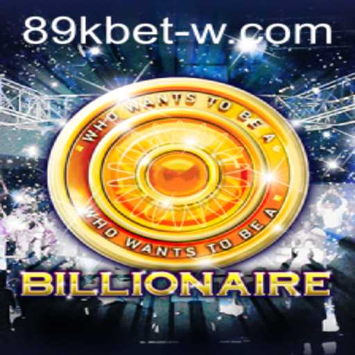 Exploring the Exciting World of 'Billionaire' on 89kbet