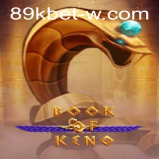 Explore the Exciting World of BookOfKeno with 89kbet