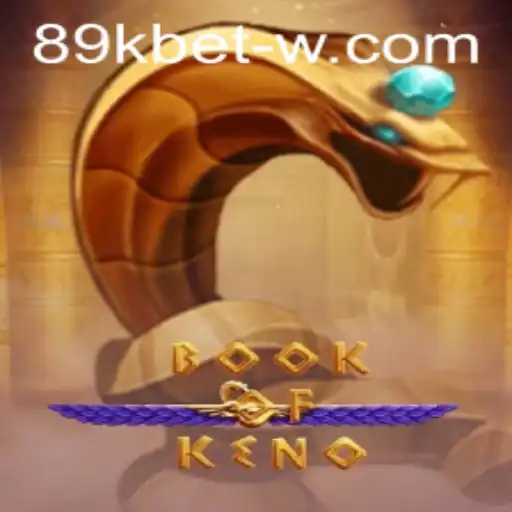 Explore the Exciting World of BookOfKeno with 89kbet