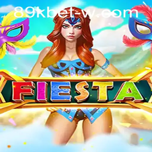Discover 'Fiesta': A Thrilling Gaming Experience with 89kbet